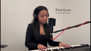 First Love - Madisyn Sumaling (original song)