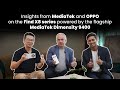 Insights from MediaTek & OPPO on the Find X8 series powered by the flagship MediaTek Dimensity 9400