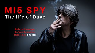 SPY DOCUMENTARY - The Life of Dave - #mi5 #prison #ontherun #mi6 #spy #spythriller #falseflag #plot