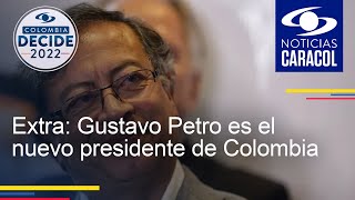 Extra: Gustavo Petro es el nuevo presidente de Colombia