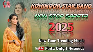 KOHINOOR STAR BAND NON STOP 2025 SAPATA ADIVASI SONG ❤️‍🩹