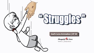 Struggles (Motivational Video) - God's Love Animation | EP 58