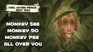 Mhmm Monkey Tribal | Kibo, Uktabi Prince | Deck Tech