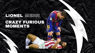 Lionel Messi Angry Moments Everyone Should See ! | Messi Furious Moments \u0026 Fouls