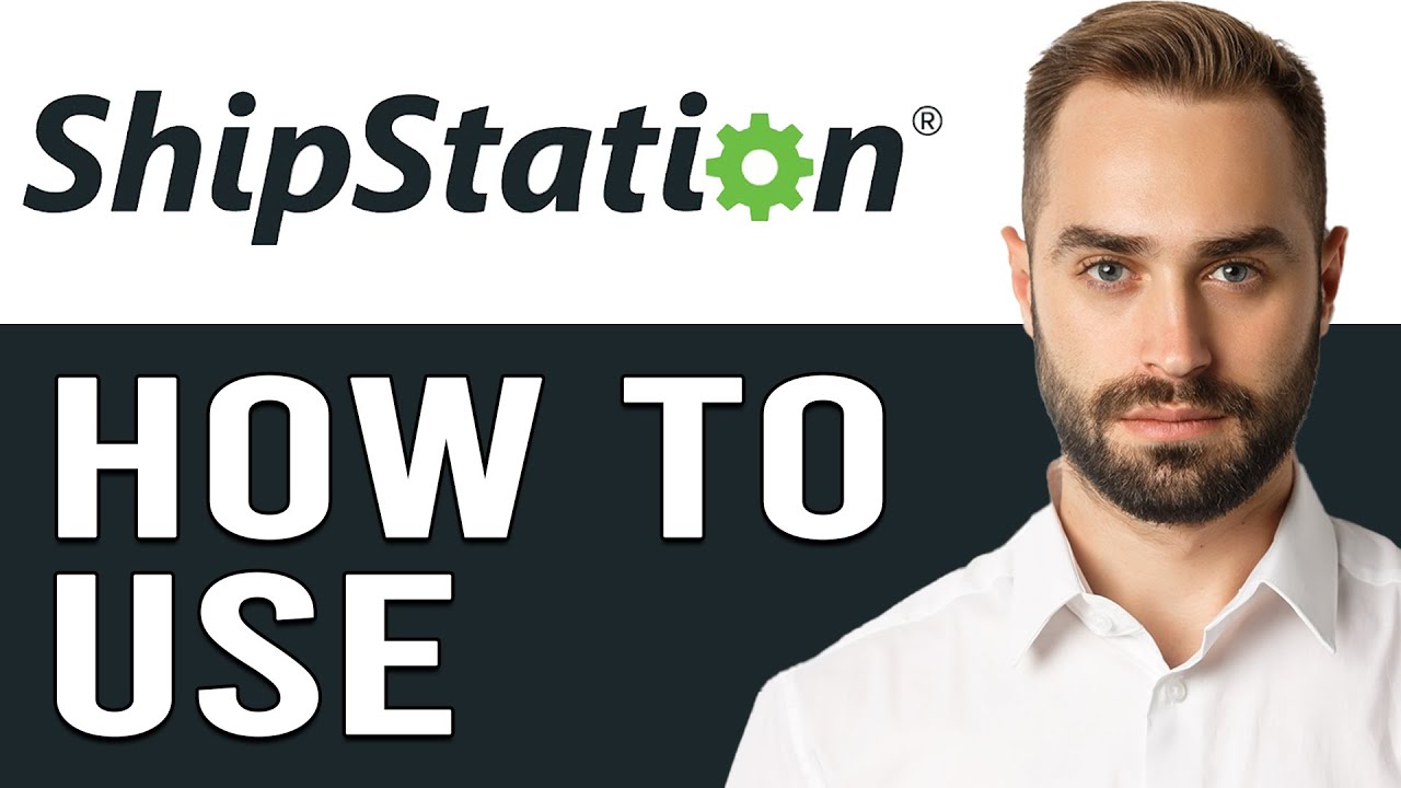 Shipstation Tutorial 2024 Shipstation For Beginners Tutorials Youtube