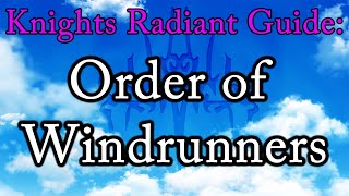 Knights Radiant Guide: Order of Windrunners
