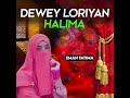 dewey loriyan halima