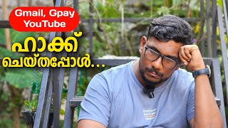 ചെറിയ ഒരു അശ്രദ്ധ എല്ലാം പോയി 🥲 Google ID and YouTube Channel hacked