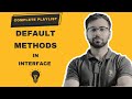 Default Methods In Interface JAVA 8 In Hindi