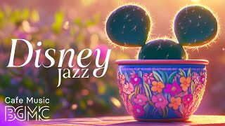 DISNEY Jazz Cafe Music ✨ 30 Princess & Classic Songs for Studying & Working