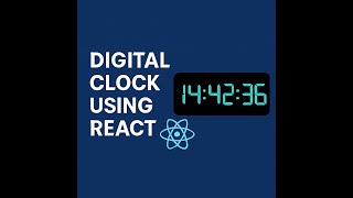 Build a Digital Clock Using React | 24-Hour Format | Frontend Machine Coding Problem