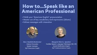 Margaret Morris, Part 1 Initial Focus Program to Speak Like An American Professional