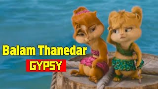 Mera Balam Thanedar |Gypsy | Chipmunks Version |GD Kaur |New Dj Dance Hindi Songs 2023|Haryanvi Song