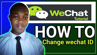 how to change wechat ID tutorial