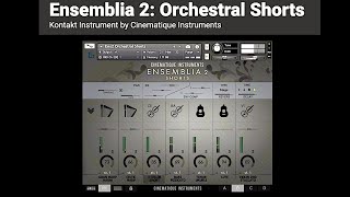 Ensemblia 2 Shorts by Cinematique Instruments Demo (Part 1)