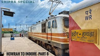 HOWRAH to INDORE || Full Journey- PART 6 || Train No. 02912- Howrah Indore Shipra SF Special!!