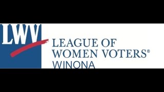 LWV Winona MN Legislative Forum Senate Districts 21 \u0026 28