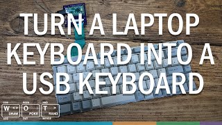 Turn a laptop keyboard into a USB keyboard