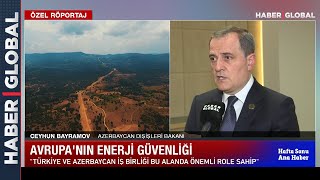 Özel Röportaj I Azerbaycan Dışişleri Bakanı Ceyhun Bayramov'dan Haber Global'e Özel Açıklamalar