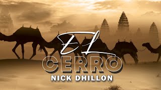 Nick Dhillon - El Cerro (Official Audio)