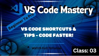 VS Code Shortcuts & Tips | Boost Your Coding Speed Like a Pro ๐ | 2025