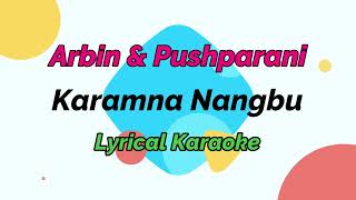 Karamna Nangbu | Leikai Pakhang | Arbin \u0026 Pushparani