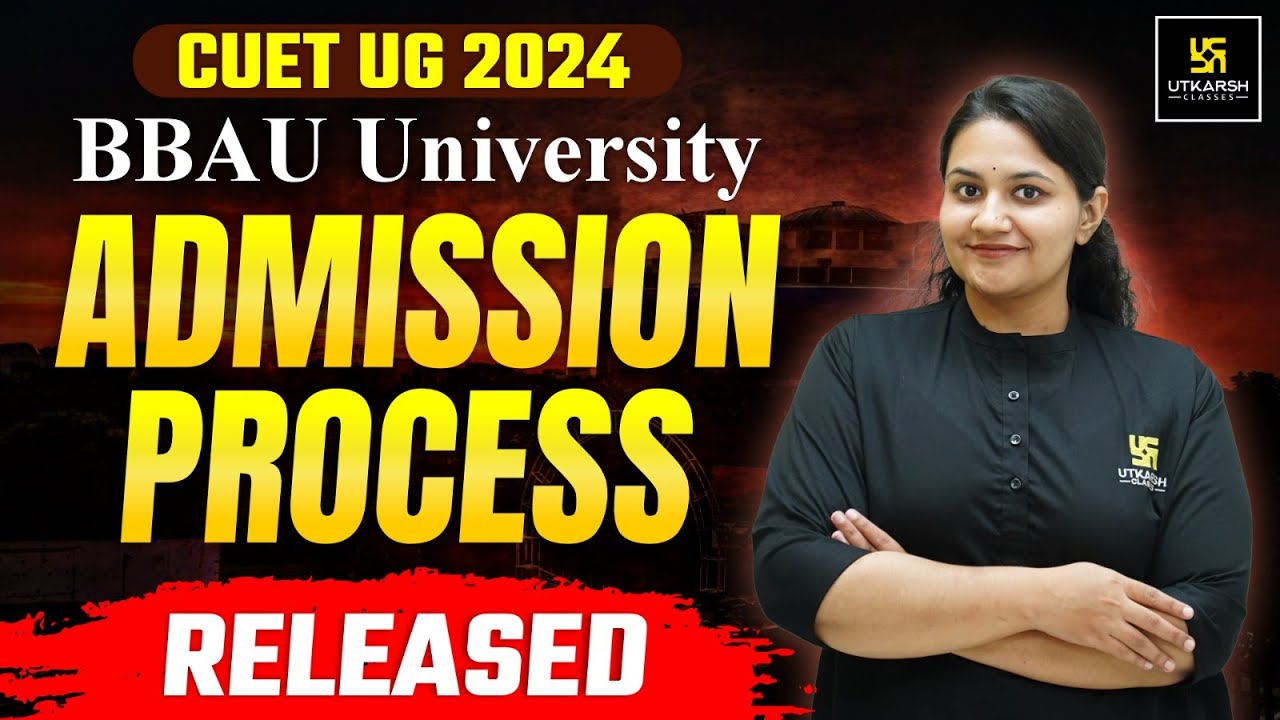 CUET 2024 BBAU Lucknow | BBAU Lucknow Admission Process Out 🔥 CUET ...