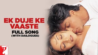 Ek Duje Ke Vaaste | Full Song (with Dailogues) | Dil To Pagal Hai | Shah Rukh Khan, Madhuri Dixit