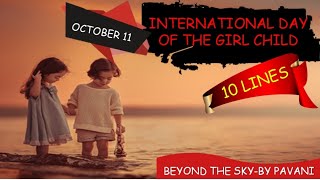 10 LINES ON INTERNATIONAL DAY OF THE GIRL CHILD/ESSAY ON INTERNATIONAL GIRL CHILD DAY