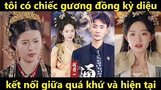 tôi có một tấm gương kho báu kết nối quá khứ và hiện tại