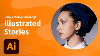 Illustrator Daily Creative Challenge - Illustrated Stories | Adobe Creative Cloud