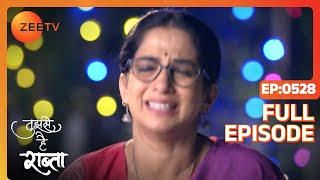 Mukku ruins Aparna's plans - Tujhse Hai Raabta - Full ep 528 - Zee TV