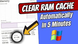 How to Clear RAM Cache AUTOMATICALLY in 5 Mnts (Windows 10/11) | 🚀 Make Computer Faster