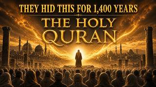 UNBELIEVABLE! They Hid This Secret for 1,400 Years — The Truth About The Holy Quran!