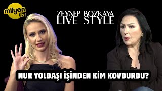 Zeynep Bozkaya ile Live Style - Konuk: Nur Yoldaş