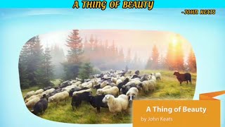 A Thing Of Beauty By John Keats - (English - XII)
