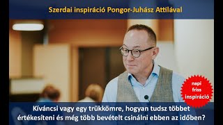 Napi inspiráció: Kíváncsi vagy egy trükkömre, hogyan tudsz többet értékesíteni ebben az időben?