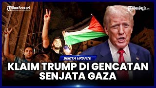 DONALD TRUMP KLAIM GENCATAN SENJATA DI GAZA BERKAT KEMENANGANNYA DI PILPRES AS