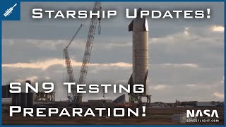 SpaceX Starship Updates! SN9 Testing Preparation! TheSpaceXShow