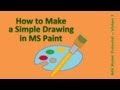 Paint Tutorial: How to Make a Simple Drawing in MS Paint Paint Tutorial: How to Make a Simple Drawing in MS Paint