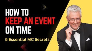 How to Emcee: Keeping Events On Time