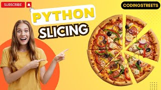Python Slicing Tutorial for Beginners | Step by Step Guide