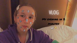 🎧|| VLOG || мой вечер в 2 минутах || my evening in 2 munites ||🎧