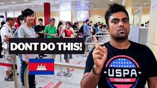 Don't Do This is Cambodian Immigration || Cambodia Visa on Arrival and Immigration