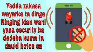 Yadda zakasa wayarka ta dinga Ringing idan wani yasa Security ba dedeba kuma ta dauki hoton sa