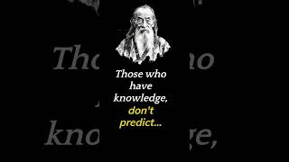 Lao Tzu on Knowledge and Prediction #shorts #quotes #laotzu #knowledge