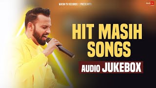 Hit Masih Songs Jukebox | Bakhsheesh Masih | New Masih Songs 2022