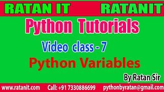 Python Tutorial || Video class-7 ( Python Variables part-1) || By Ratan sir