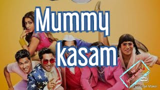Mummy kasam song lyrics