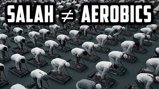 Salah Shouldn’t Feel Like Just an Aerobic Exercise